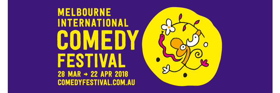 Melbourne International Comedy Festival 2018